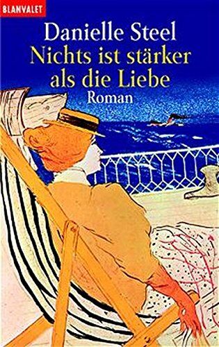 Danielle Steel - Nichts ist stärker als die Liebe: Welttag des Buches (Blanvalet Taschenbuch) - Preis vom 19.10.2026 19:33:35 h