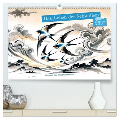 Das Leben der Schwalben - Getragen von Wind und Freiheit (hochwertiger Premium Wandkalender 2027 DIN A2 quer), Kunstdruck in Hochglanz