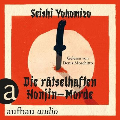 Die rätselhaften Honjin-Morde - Seishi Yokomizo, Audio, 9783961057931