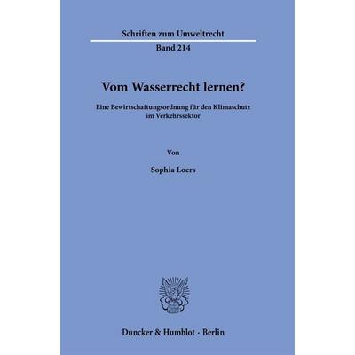 Vom Wasserrecht lernen?, Taschenbuch von Sophia Loers, Duncker & Humblot, 978-3-428-19442-1