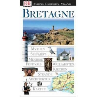 Vis-à-Vis Bretagne, Gebundene Ausgabe von , Dorling Kindersley, 978-3-8310-0420-1