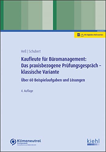 Ute Heß - Kaufleute für Büromanagement: Das praxisbezogene Prüfungsgespräch - klassische Variante: Über 60 Beispielaufgaben und Lösungen - Preis vom 10.10.2026 11:48:34 h