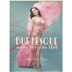 Burlesque and the Art of the Teese / Fetish and the Art of Teese, Sachbücher von Dita Von Teese