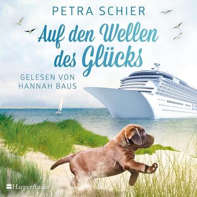 Auf den Wellen des Glücks (ungekürzt) - Petra Schier, Audio, 9783365006054