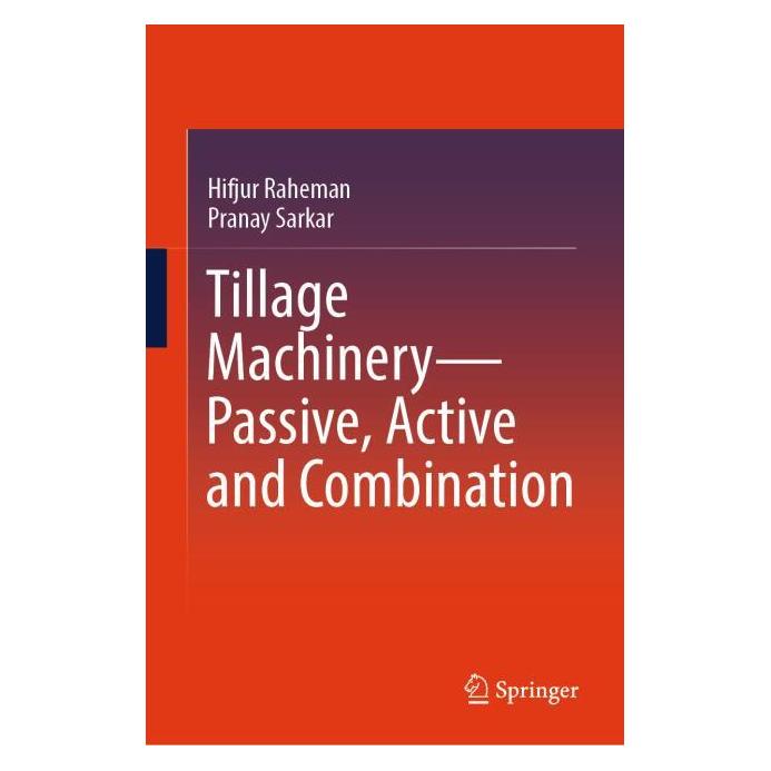 Springer Tillage Machinery-Passive, Active and Combination (Englisch, Hardcover, Hifjur Raheman, Pranay Sarkar) (71878122)
