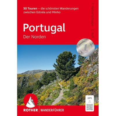 ROTHER Wanderführer Portugal - Der Norden, Taschenbuch von Franz Halbartschlager,Gerhard Russ, Rother Bergverlag, 978-3-7633-1454-6