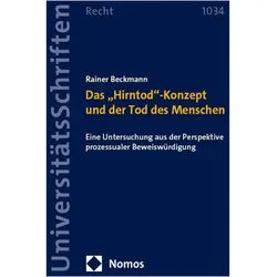 Das 'Hirntod'-Konzept und der Tod des Menschen, Fachbücher von Rainer Beckmann