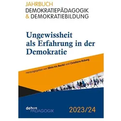 Ungewissheit als Erfahrung in der Demok, Fachbücher von Silvia-Iris Beutel, Christiane Ruberg