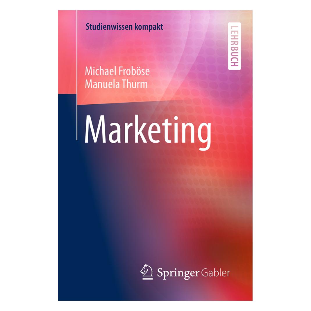 Gabler Marketing (Deutsch, Manuela Thurm, Michael Froböse, 2015) (7435636)