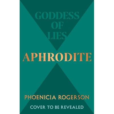 Aphrodite, Taschenbuch von Phoenicia Rogerson, HarperCollins, 978-0-00-858989-9