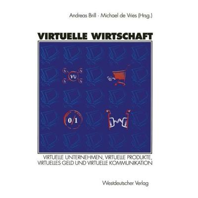 Virtuelle Wirtschaft, Taschenbuch von , VS Verlag für Sozialwissenschaften, 978-3-531-13177-1