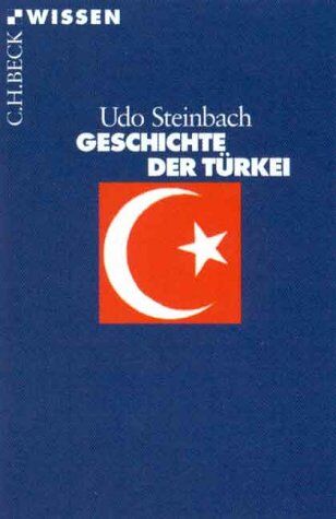 Udo Steinbach - Geschichte der Türkei - Preis vom 30.09.2026 09:01:18 h