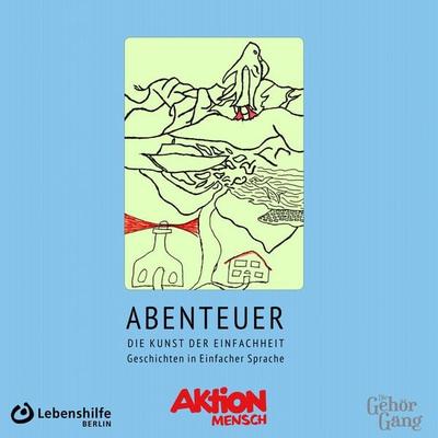 Abenteuer - Alwin Eckert,Alexandra Lüthen,Nelly Neukirchen,Christoph Hein,Beate Schütz, Audio, 4069828794658