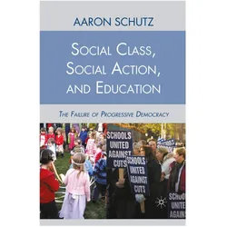 Social Class, Social Action, and Education, Fachbücher von A. Schutz