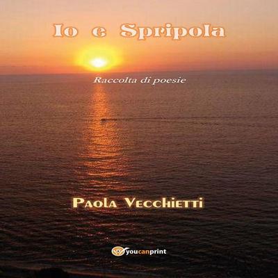 Io e Spripola - Paola Vecchietti, Audio, 9791221475548