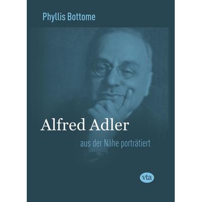 Alfred Adler, Gebundene Ausgabe von Phyllis Bottome, VTA, 978-3-00-040056-8