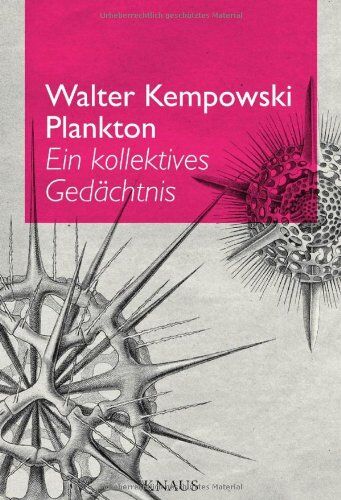 Walter Kempowski - Plankton: Ein kollektives Gedächtnis - Preis vom 15.10.2026 23:06:25 h