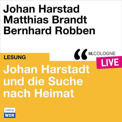 Johan Harstad und die Suche nach Heimat - Johan Harstad, Audio, 4066004512044