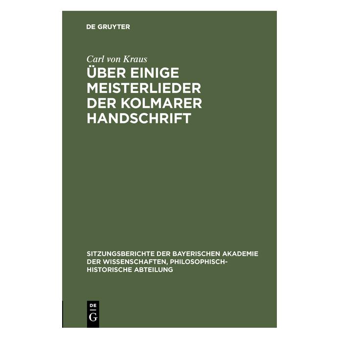 De Gruyter Kraus:Ãber einige Meisterlieder der Kol (Deutsch, Hardcover, Carl von Kraus) (67827202)