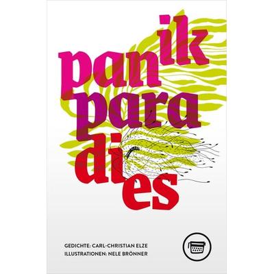 Panik/paradies, Paperback von Carl-Christian Elze, Verlagshaus Berlin