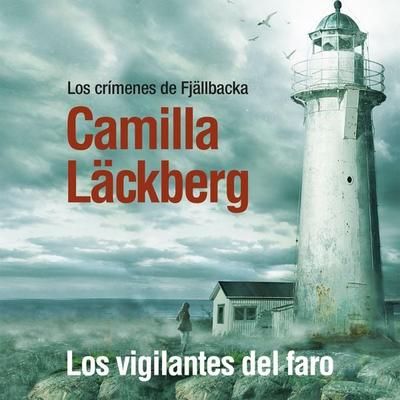 Los vigilantes del faro - Camilla Läckberg, Audio, 9789180138611