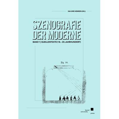 Szenografie der Moderne, Taschenbuch von , Kassel University Press, 978-3-7376-0972-2