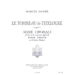 Le tombeau de Titelouze 16 chorals pour orgue, Fachbücher von Marcel Dupré
