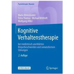 Kognitive Verhaltenstherapie bei medizinisch unerklärten Körperbeschwerden und somatoformen, Fachbücher von Maria Kleinstäuber, Petra Thomas, Michael u a Witthöft