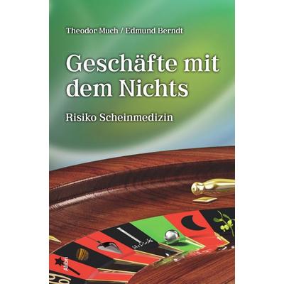 Geschäfte mit dem Nichts, Paperback von Theodor Much,Edmund Berndt, Alibri, 978-3-86569-339-6
