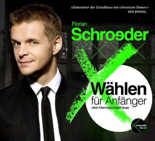 Florian Schroeder - Wählen für Anfänger und Fortgeschrittene - Preis vom 19.10.2026 19:33:35 h