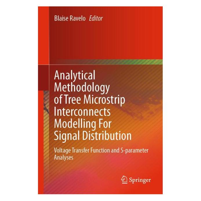 Springer Analytical Methodology of Tree Microstrip Interconnects Modelling For Signal Distribution (Englisch, Hardcover, Blaise Ravelo) (71874438)