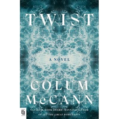 Twist, Taschenbuch von Colum McCann, Random House LLC US