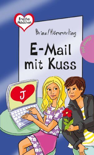 Brinx/Kömmerling - Freche Mädchen - freche Bücher!: E-Mail mit Kuss - Preis vom 09.10.2026 07:28:09 h