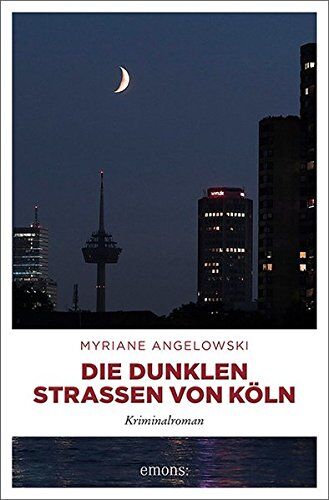 Myriane Angelowski - Die dunklen Straßen von Köln: Kriminalroman (Kommissarin Vanheyden) - Preis vom 11.10.2026 15:43:13 h