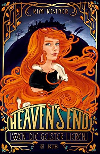 Kim Kestner - Heaven's End – Wen die Geister lieben (Heaven's End-Trilogie) - Preis vom 09.10.2026 07:28:09 h