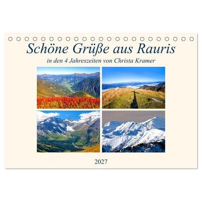 Schöne Grüße aus Rauris (Tischkalender 2027 DIN A5 quer), CALVENDO Monatskalender