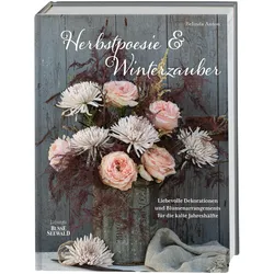 Herbstpoesie und Winterzauber, Ratgeber von Belinda Anton