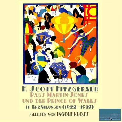Rags Martin-Jones und der Prince of Wales - F. Scott Fitzgerald, Audio, 4099994651554