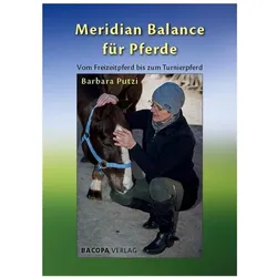 Meridian Balance für Pferde, Ratgeber von Barbara Putzi