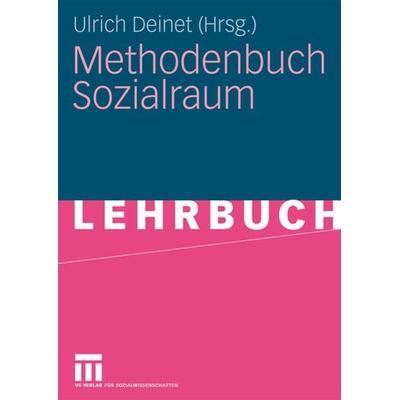 Methodenbuch Sozialraum, Taschenbuch von Ulrich Deinet, VS Verlag für Sozialwissenschaften, 978-3-531-15999-7