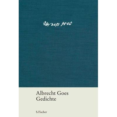 Gedichte, Gebundene Ausgabe von Albrecht Goes, S. Fischer Verlag, 978-3-10-026523-4