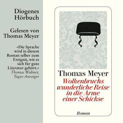 Wolkenbruchs wunderliche Reise in die Arme einer Schickse - Thomas Meyer, Audio, 9783257691825