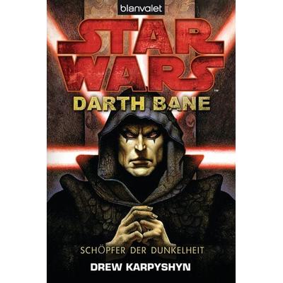 Star Wars™ - Darth Bane, Taschenbuch von Drew Karpyshyn, Blanvalet
