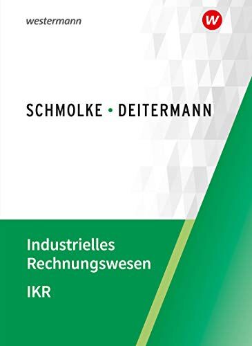 Manfred Deitermann - Industrielles Rechnungswesen - IKR: Schülerband - Preis vom 13.10.2026 11:25:28 h
