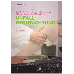 Unfallbegutachtung, Fachbücher von Friedrich Mehrhoff, Axel Ekkernkamp, Michael Karl-Heinz Wich