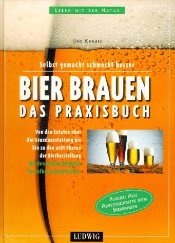 Udo Krause - Bier brauen. Das Praxisbuch - Preis vom 13.10.2026 11:25:28 h