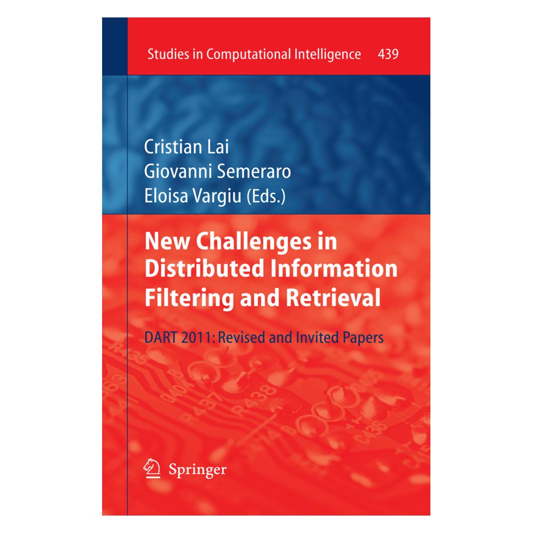 Springer New Challenges in Distributed Information Filtering and Retrieval (Englisch, Softcover, Cristian Lai, Eloisa Vargiu, Giovanni Semeraro) (8810148)