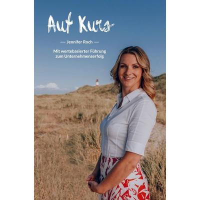 Auf Kurs, Gebundene Ausgabe von Jennifer Roch, Bookmundo Direct, 978-94-036-1177-8