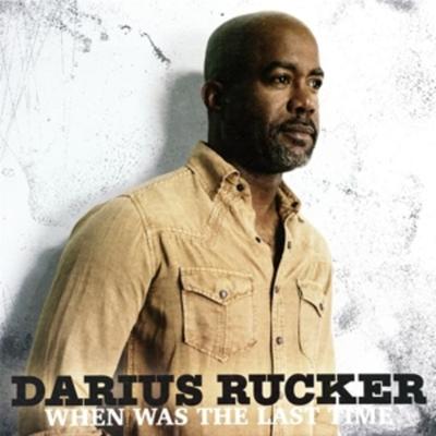 When Was The Last Time - Darius Rucker, Vinyl