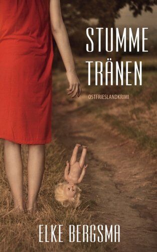 Elke Bergsma - Stumme Tränen - Preis vom 30.09.2026 09:01:18 h